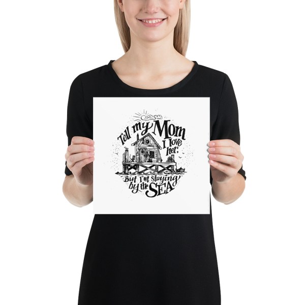 Staying by the Sea Art Print
