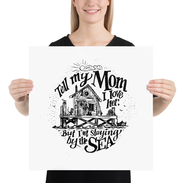 Staying by the Sea Art Print