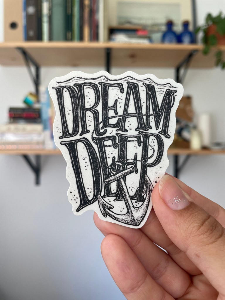 Dream Deep - vinyl sticker