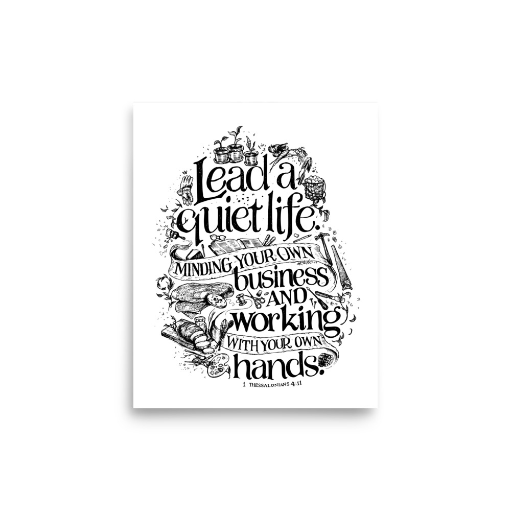 Quiet Life Black and White Art Print